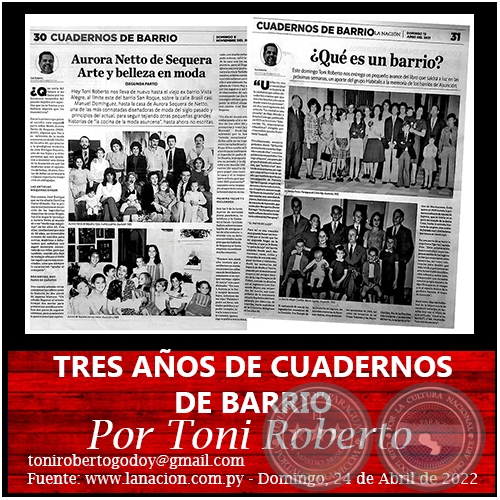 TRES AOS DE CUADERNOS DE BARRIO - Por Toni Roberto - Domingo, 24 de Abril de 2022